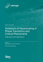 Special Issue Violations of Hyperscaling in Phase Transitions and Critical Phenomena—in Memory of Prof. Ralph Kenna book cover image