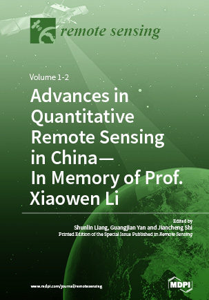 Advances in Quantitative Remote Sensing in China – In Memory of Prof. Xiaowen Li