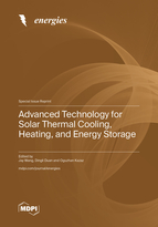 Special Issue Advanced Technology for Solar Thermal Cooling, Heating, and Energy Storage book cover image