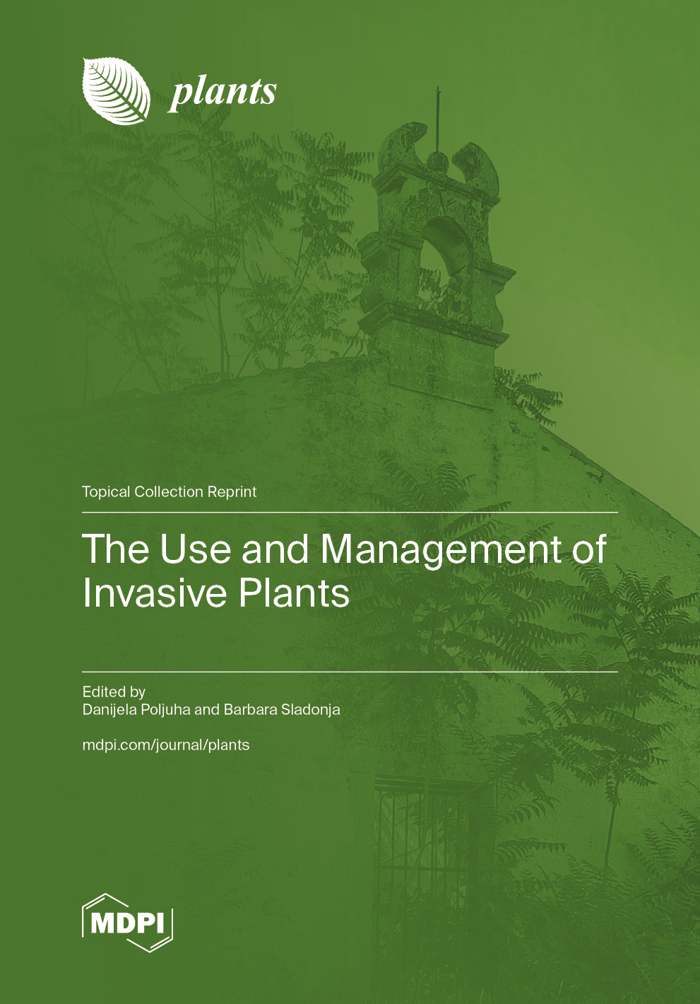 The Use and Management of Invasive Plants
