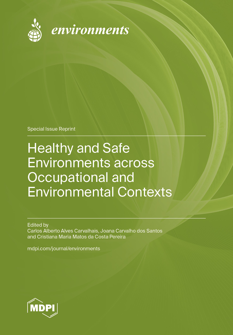 Healthy and Safe Environments across Occupational and Environmental Contexts