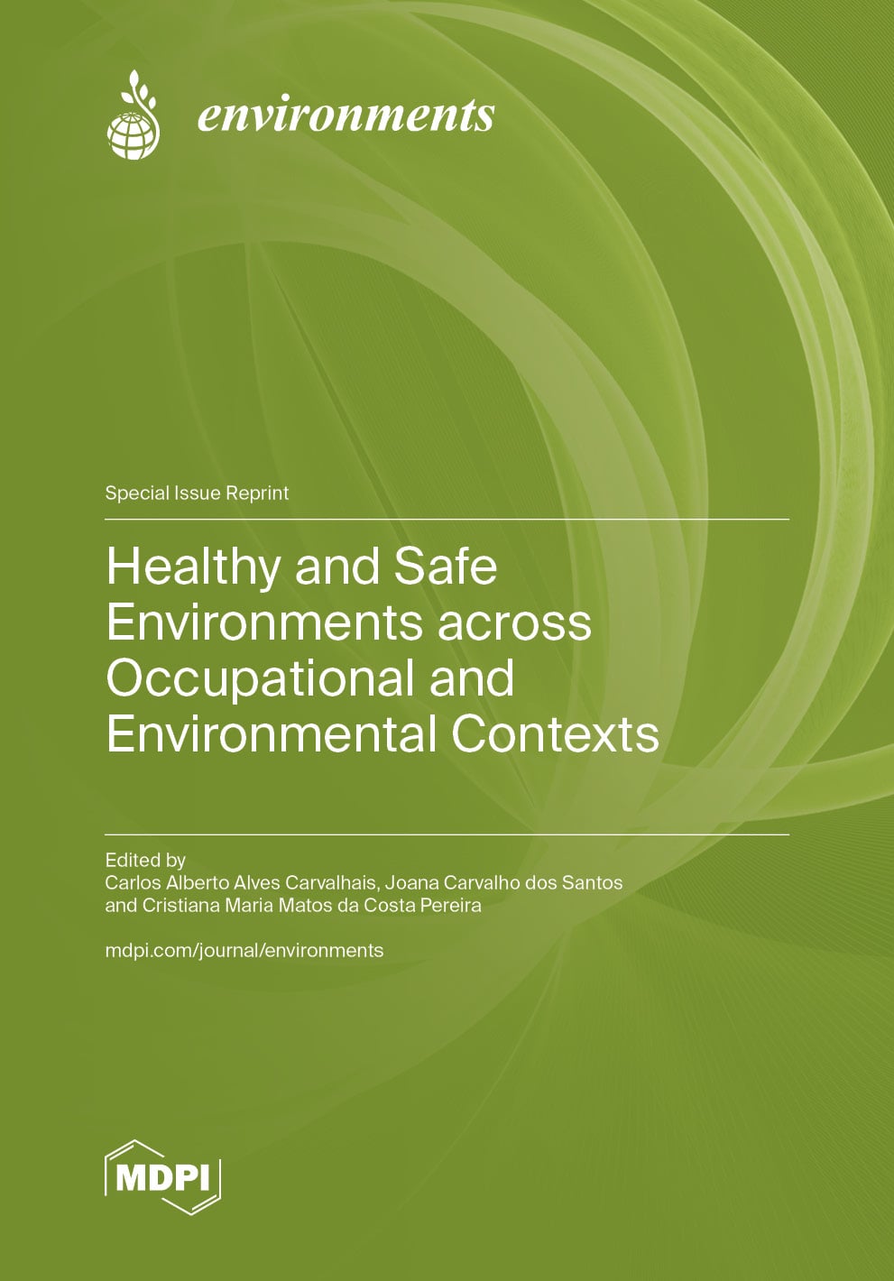 Healthy and Safe Environments across Occupational and Environmental Contexts