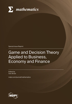 Special Issue Game and Decision Theory Applied to Business, Economy and Finance book cover image