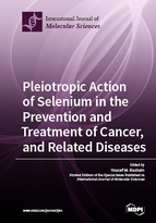 Special issue Pleiotropic Action of Selenium in the Prevention and Treatment of Cancer, and Related Diseases book cover image