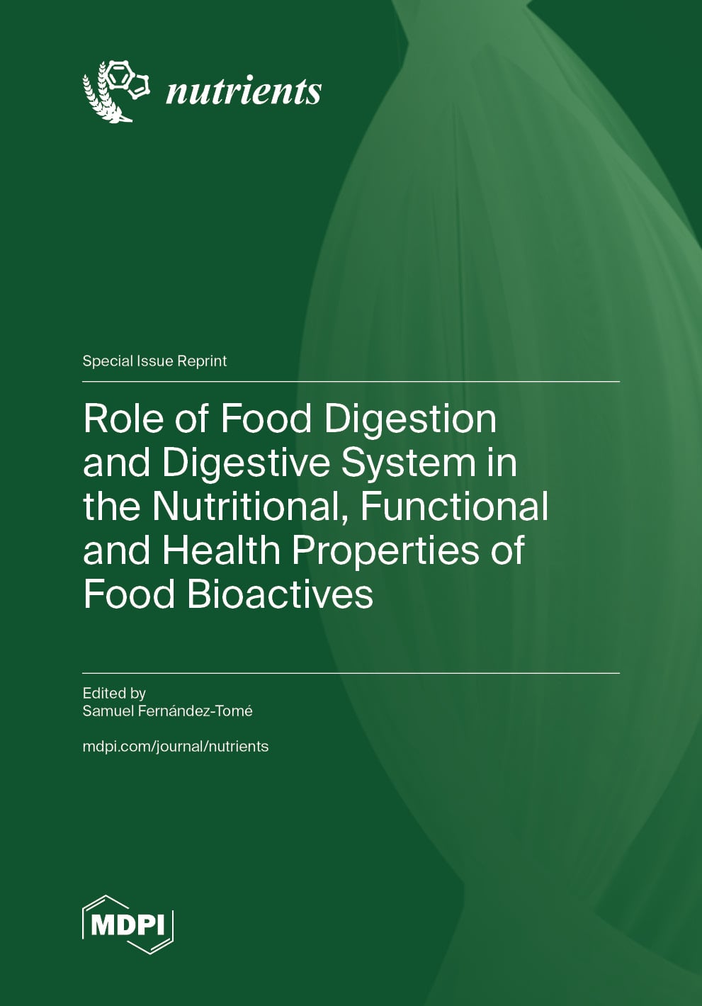 Role of Food Digestion and Digestive System in the Nutritional, Functional and Health Properties of Food Bioactives