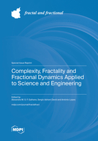 Special Issue Complexity, Fractality and Fractional Dynamics Applied to Science and Engineering book cover image