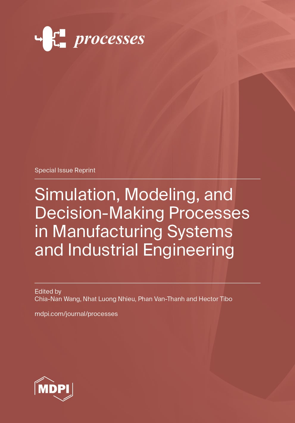 Simulation, Modeling, and Decision-Making Processes in Manufacturing Systems and Industrial Engineering