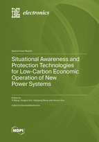 Special Issue Situational Awareness and Protection Technologies for Low-Carbon Economic Operation of New Power Systems book cover image