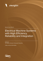 Special Issue Electrical Machine Systems with High Efficiency, Reliability and Integration book cover image