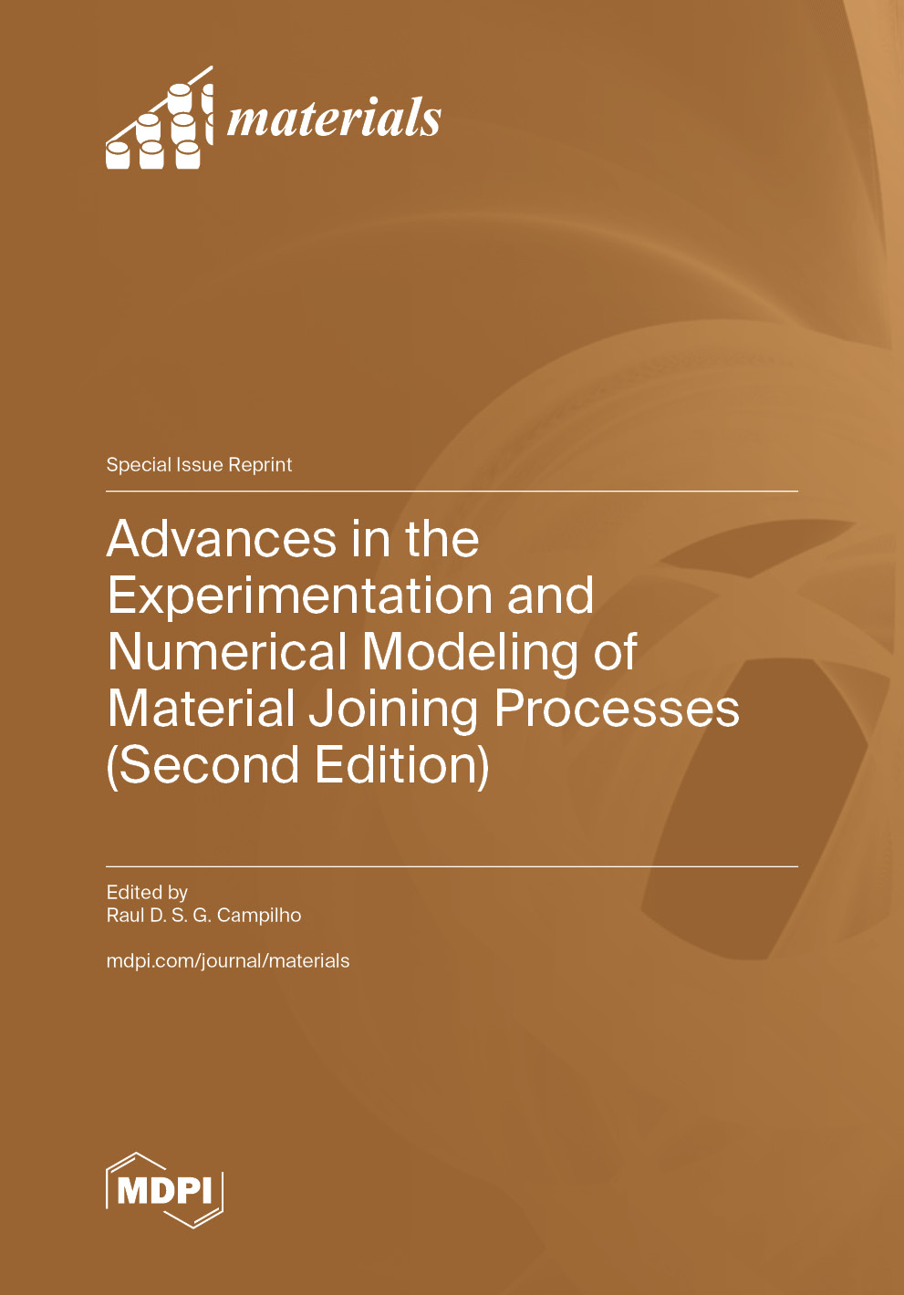 Advances in the Experimentation and Numerical Modeling of Material Joining Processes (Second Edition)
