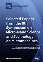 Special issue Selected Papers from the 8th Symposium on Micro-Nano Science and Technology on Micromachines book cover image