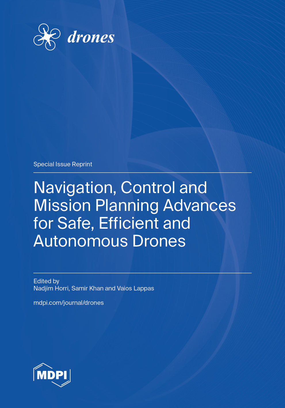 Navigation, Control and Mission Planning Advances for Safe, Efficient and Autonomous Drones