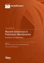 Special Issue Recent Advances in Polymeric Membranes&mdash;Preparation and Applications book cover image