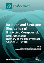 Special Issue Isolation and Structure Elucidation of Bioactive Compounds <em>(Dedicated to the memory of the late Professor Charles D. Hufford)</em> book cover image