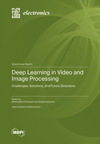 Special Issue Deep Learning in Video and Image Processing: Challenges, Solutions, and Future Directions book cover image