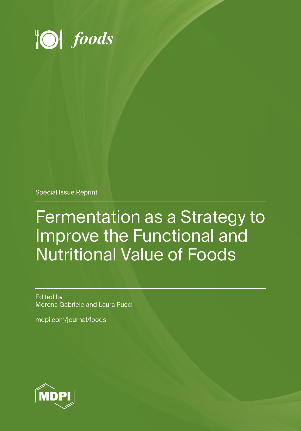 Fermentation as a Strategy to Improve the Functional and Nutritional Value of Foods