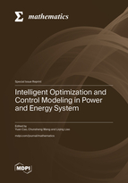 Special Issue Intelligent Optimization and Control Modeling in Power and Energy System book cover image