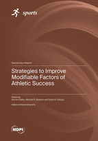 Special Issue Strategies to Improve Modifiable Factors of Athletic Success book cover image