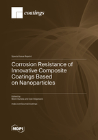 Special Issue Corrosion Resistance of Innovative Composite Coatings Based on Nanoparticles book cover image