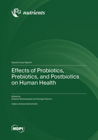 Special Issue Effects of Probiotics, Prebiotics, and Postbiotics on Human Health book cover image