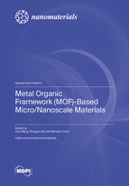 Special Issue Metal Organic Framework (MOF)-Based Micro/Nanoscale Materials book cover image