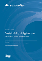 Special Issue Sustainability of Agriculture: The Impact of Climate Change on Crops book cover image