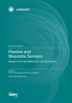Special Issue Flexible and Wearable Sensors: Design, Fabrication Methods, and Applications book cover image