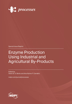Special Issue Enzyme Production Using Industrial and Agricultural By-Products book cover image