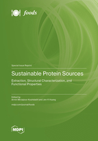 Special Issue Sustainable Protein Sources: Extraction, Structural Characterization, and Functional Properties book cover image