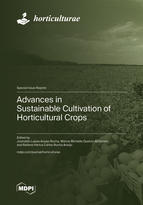 Special Issue Advances in Sustainable Cultivation of Horticultural Crops book cover image