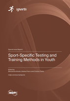 Special Issue Sport-Specific Testing and Training Methods in Youth book cover image