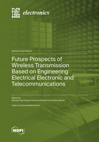 Special Issue Future Prospects of Wireless Transmission Based on Engineering Electrical Electronic and Telecommunications book cover image