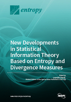 Special issue New Developments in Statistical Information Theory Based on Entropy and Divergence Measures book cover image
