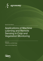 Special Issue Applications of Machine Learning and Remote Sensing in Crop and Vegetation Monitoring book cover image