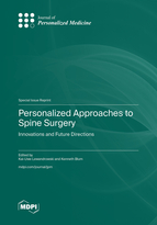 Special Issue Personalized Approaches to Spine Surgery: Innovations and Future Directions book cover image