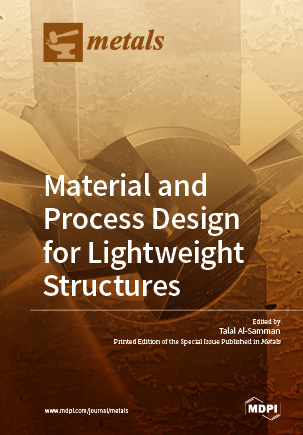 Material and Process Design for Lightweight Structures
