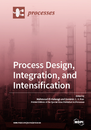 Process Design, Integration, and Intensification | MDPI Books