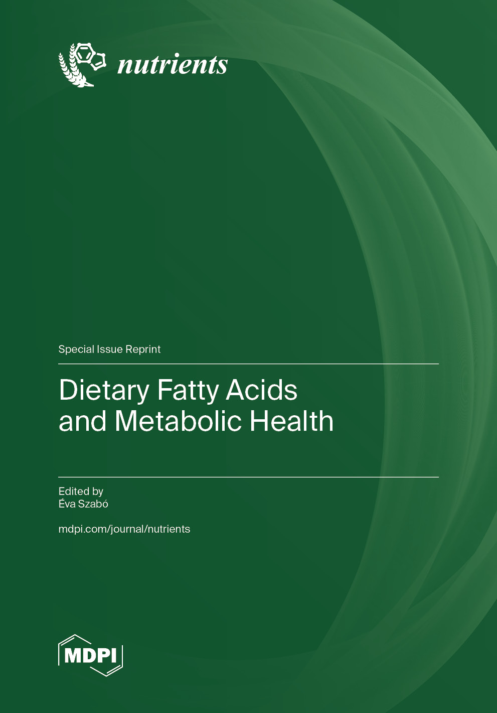 Dietary Fatty Acids and Metabolic Health