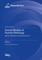 Special Issue Animal Models of Human Pathology: Revision, Relevance and Refinements 2.0 book cover image