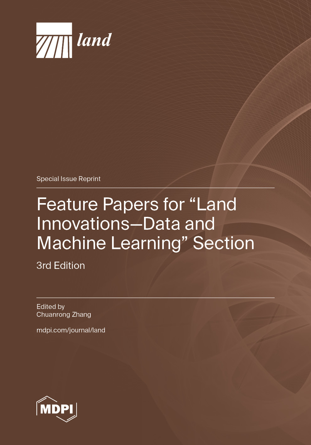 Feature Papers for "Land Innovations—Data and Machine Learning" Section