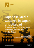 Special issue Japanese Media Cultures in Japan and Abroad: Transnational Consumption of Manga, Anime, and Media-Mixes book cover image