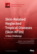 Special issue Skin-Related Neglected Tropical Diseases (Skin-NTDs)—A New Challenge book cover image