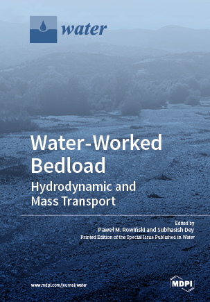 Book cover: Water-Worked Bedload: Hydrodynamic and Mass Transport