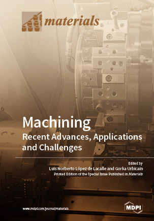 Machining—Recent Advances, Applications and Challenges