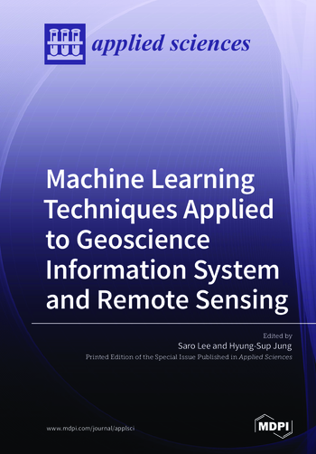 Book cover: Machine Learning Techniques Applied to Geoscience Information System and Remote Sensing