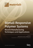 Special issue Stimuli-Responsive Polymer Systems—Recent Manufacturing Techniques and Applications book cover image