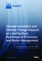 Special issue Climate Variability and Climate Change Impacts on Land Surface, Hydrological Processes and Water Management book cover image