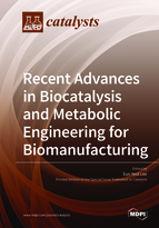 Special issue Recent Advances in Biocatalysis and Metabolic Engineering for Biomanufacturing book cover image