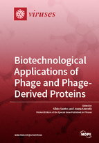 Biotechnological Applications of Phage and Phage-Derived Proteins