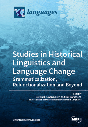 Studies in Historical Linguistics and Language Change. Grammaticalization, Refunctionalization and Beyond